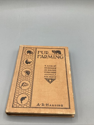 #ad Fur Farming 1909 A. R. Harding Revised Edition HC $21.99