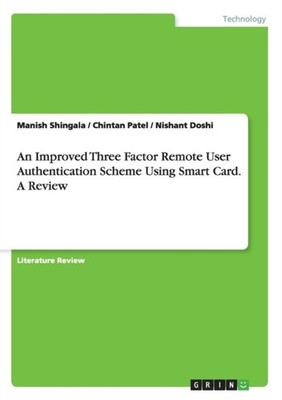Doshi - An Improved Three Factor Remote User Authentication Scheme Usi - X555z