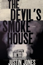 The Devil's Smokehouse by Justin Jones Paperback Book