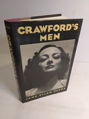 Crawford's Men : The Private Life of Joan Crawford By Jane E. Wayne - Hardcover 