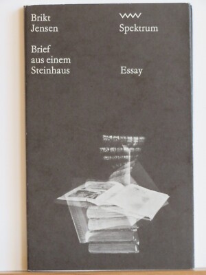 Brikt Jenden: Brief aus einem Steinhaus - Spektrum Essay 119