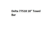 Delta 77518 18" Towel Bar in Chrome