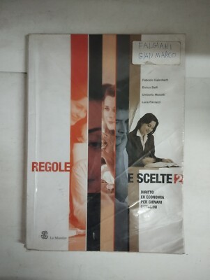 Regole e scelte 2 Galimberti Baffi Mosetti Paolazzi Le Monnier VEDI NOTE