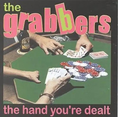 Grabbers - Hand You're Dealt