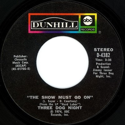 45 Three Dog Night   The Show Must Go On / On The Way Back Home on Dunhill