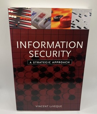 Information Security: A Strategic - Paperback, by LeVeque Vincent