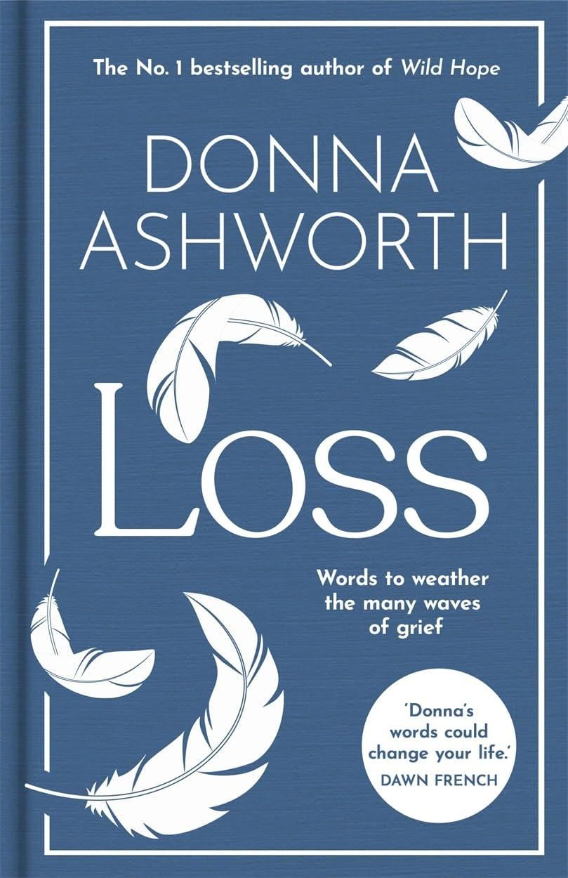 Loss: The New Collection by Donna Ashworth Hardback