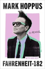 Mark Hoppus SIGNED BOOK Fahrenheit-182 1ST ED...