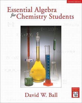 Essential Algebra for Chemistry Students, 2- 0495013277, paperback, David W Ball