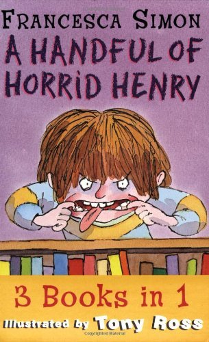 A Handful of Horrid Henry 3-in-1: (Horrid Henry/Secret Club/Tooth Fairy): ""Horr