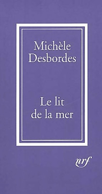 Le Lit de la mer: Petites storyes - Michèle Desbordes - V2146034