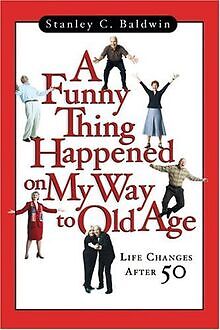 A Funny Thing Happened on My Way to Old Age: Life C... | Buch | Zustand sehr gut