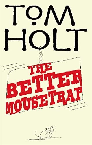 The Better Mousetrap: J.W. Wells & Co. Book 5 by Tom Holt PAPERBACK - Image 2