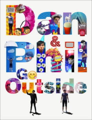 Dan and Phil Go Outside - Hardcover By Howell, Dan - VERY GOOD