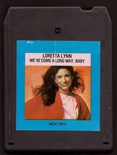 Loretta Lynn "We've Come A Long Way Baby" 8-Track Tape MCA 1979