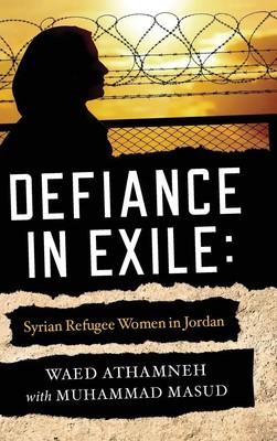 Waed Athamneh (u. a.) | Defiance in Exile | Buch | Englisch (2021)