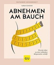 Abnehmen am Bauch: Wie die Leber zu einer sch...