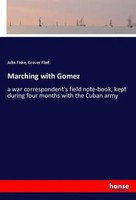 Marching With Gomez John Fiske (U. A.) Taschenbuch 348 S. Englisch 2018