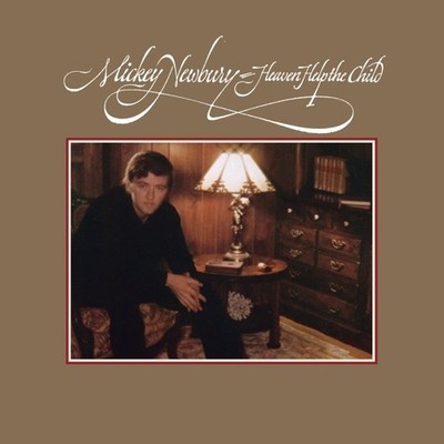 Newbury,Mickey / Heaven Help The Child