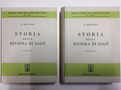 BETTONI F. - GESCHICHTE DER RIVIERA DI SALÓ, OFEN VERLAG NACHDRUCK