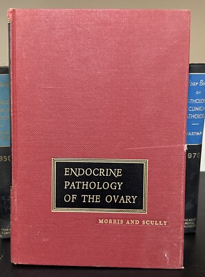 Endocrine Pathology Of The Ovary 1958 1st Edition Morris & Scully