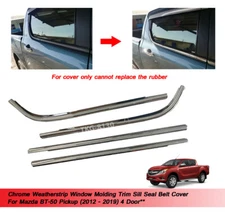 Window Molding Trim Sill Seal Belt Cover Fit Mazda BT50 2012 2013 2014 - 2019