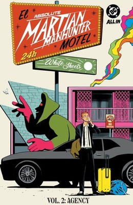 PRE-ORDER | Absolute Martian Manhunter Vol. 2: The Agency HC | DC