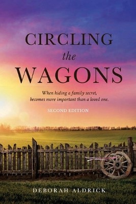 Circling The Wagons: When hiding a family secret, becomes more important than a 