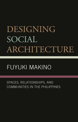 Designing Social Architecture: Spaces, Relationships, And Co...