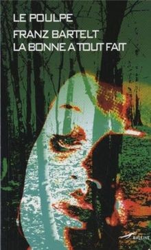 La bonne à tout fait von Franz Bartelt | Buch | Zustand gut