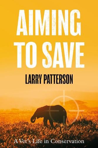 Larry Patterson Aiming to Save (Tascabile)