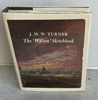 J. M. W. Turner : The Wilson Sketchbook -Hardcover