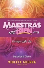 Maestras Del Bien: Contigo Cada Dia by Violeta Guerra (Spanish) Paperback Book