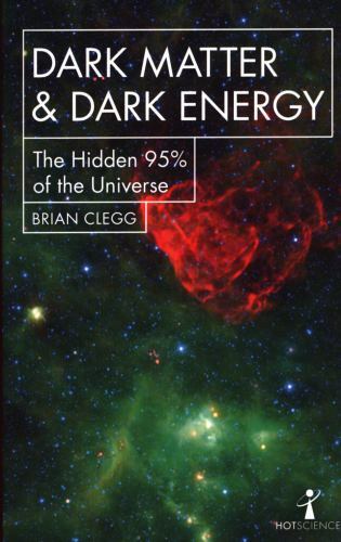 Dark Matter and Dark Energy: The Hidden 95% of the Universe (Hot Science) [paper