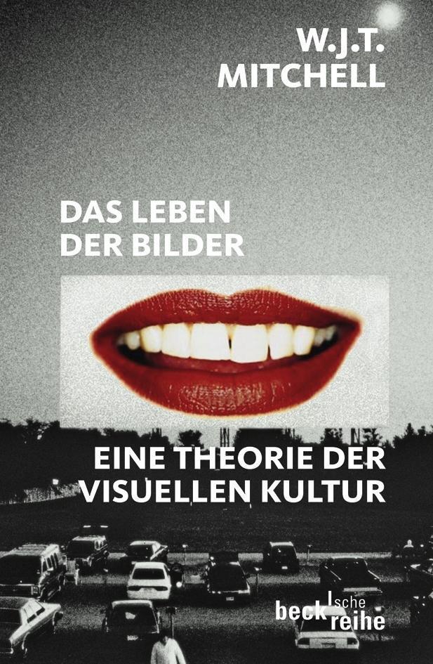 Thumbnail - Das Leben Der Bilder W. J. T. Mitchell
