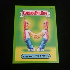 Garbage Pail Kids 2014 Series 2 GREEN 104b FRIENDLY FRANCIS GPK