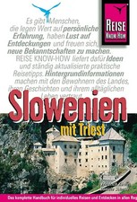 Slowenien mit Triest. Reisehandbuch für das Outdoorparadies Slowenien
