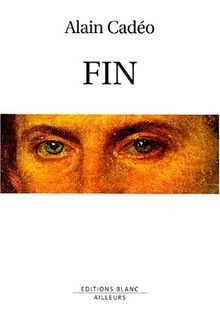 Fin : Texte von Cadéo, Alain | Buch | Zustand gut