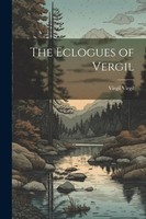 The Eclogues Of Vergil | Virgil Virgil | Englisch | Taschenbuch | 2023