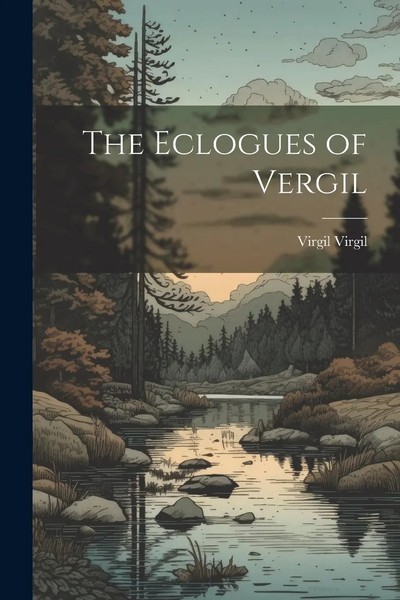 The Eclogues Of Vergil | Virgil Virgil | Englisch | Taschenbuch | 2023-image