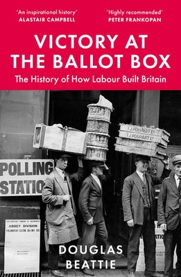 Douglas Beattie | Victory at the Ballot Box | Taschenbuch | Englisch (2025)
