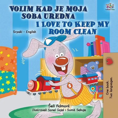 Shelley Admont (u. a.) | I Love to Keep My Room Clean (Serbian English...