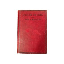 RARE 1915 SIGNED/INSCRIBED Alice and the Stork Henry Schnittkind First Edition