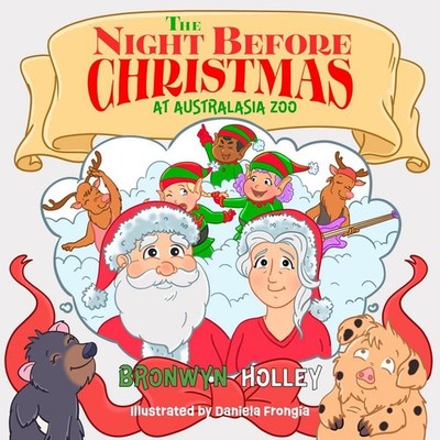 The Night Before Christmas at Australasia Zoo by Bronwyn Holley (English) Paperb