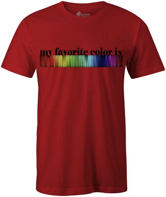 9 Crowns Tees Unisex My Favroite Color Is Rainbow T-Shirt