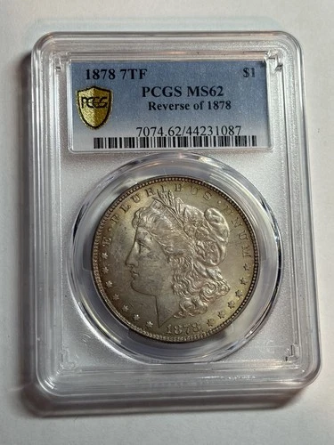 1878 7TF Rev of 78 Morgan Silver Dollar PCGS MS62 Tougher Variety