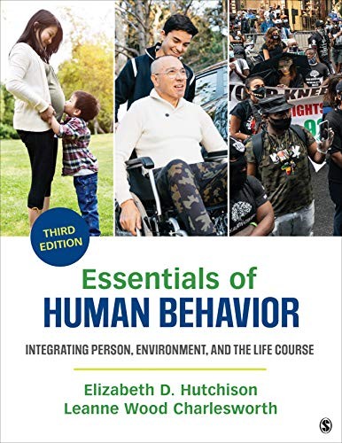 ESSENTIALS OF HUMAN BEHAVIOR: INTEGRATING PERSON, By Elizabeth D. Hutchison