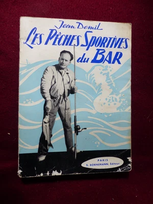 livre pêche : LES PECHES SPORTIVES DU BAR / jean DEMIL / 1963 - Photo 1/4