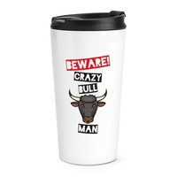 Beware VerrüCkte Bull Mann Reise Becher Tasse Lustig Tiere Thermo Becher Scherz