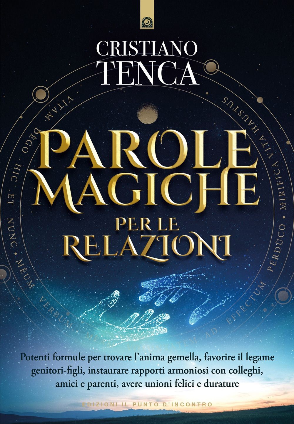 LIBRO PAROLE MAGICHE PER LE RELAZIONI - CRISTIANO TENCA - Immagine 4
